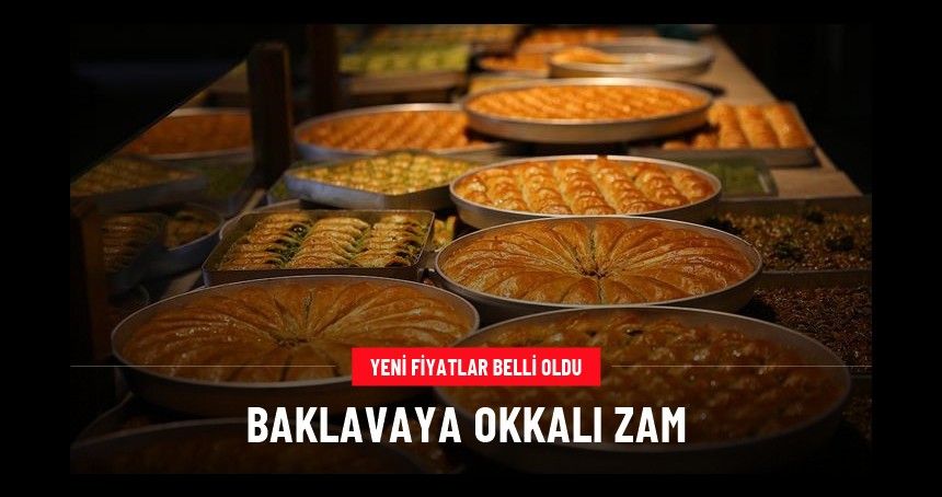 Baklavaya yüzde 30 zam