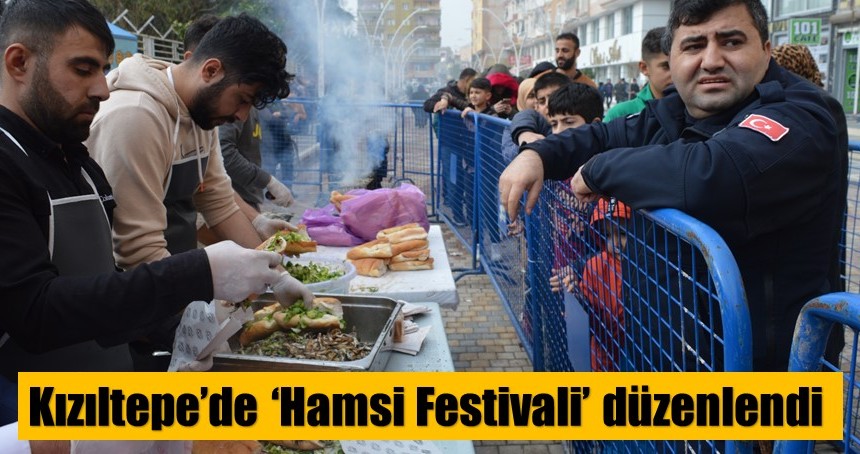 Kızıltepe’de ‘Hamsi Festivali’ düzenlendi