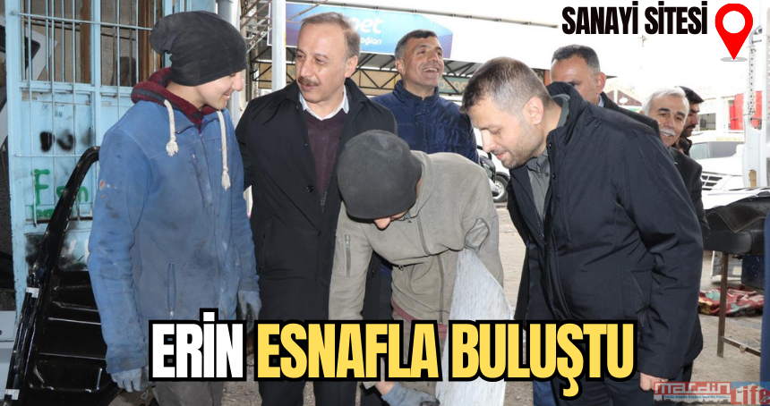 Erin, sanayi sitesi esnafıyla buluştu