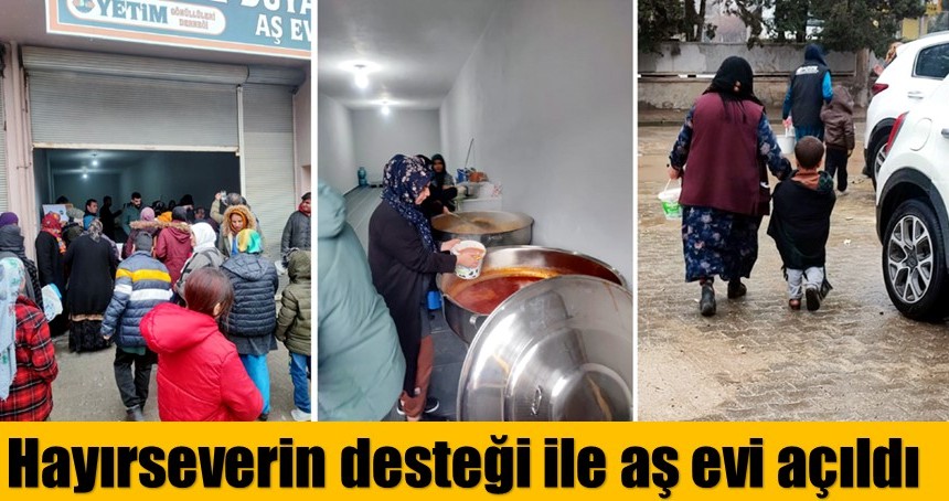 Hayırseverin desteği ile aş evi açıldı