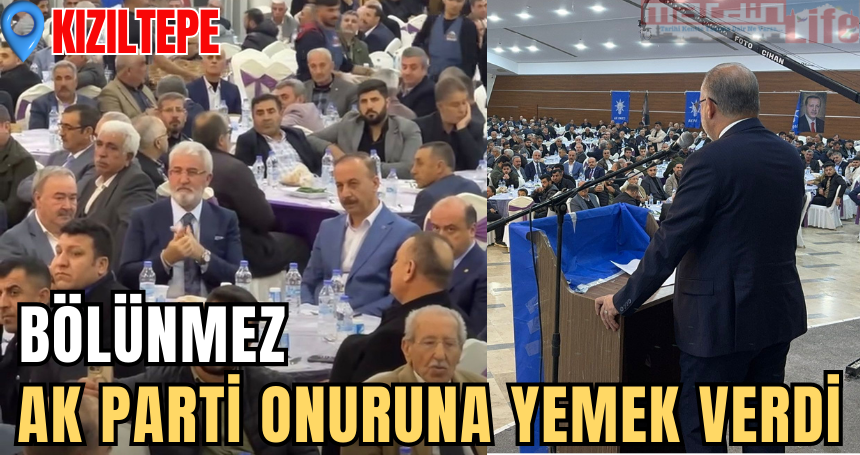 Süleyman Bölünmez AK Parti onuruna Kızıltepe ilçesinde yemek verdi