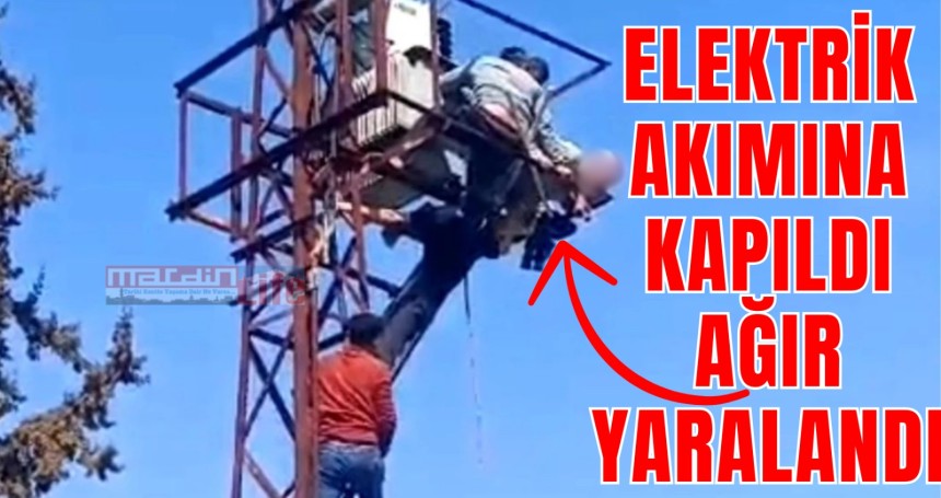 Elektrik akımına kapıldı! Ağır yaralandı