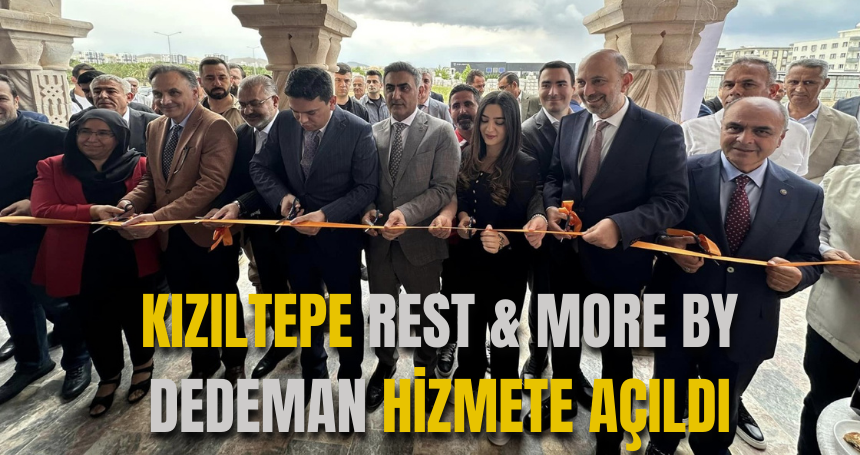 Kızıltepe'de 5 yıldızlı Dedeman hizmete açıldı