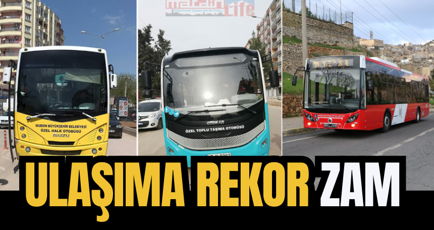 Ulaşıma Rekor Zam