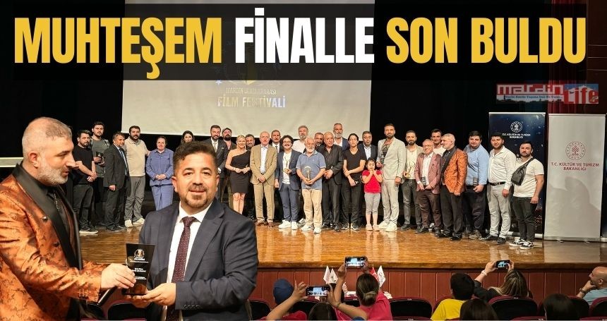 Mardin Film Festivali muhteşem törenle son buldu