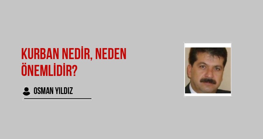 Kurban nedir, Neden Önemlidir?