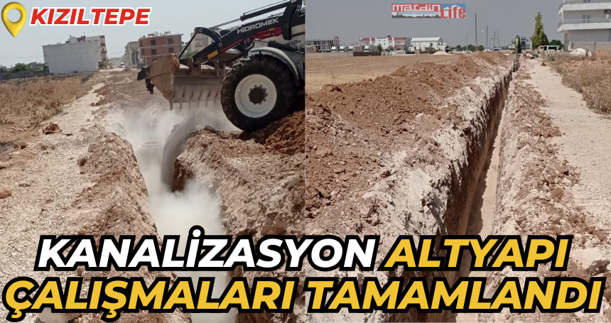 Kızıltepe'de Kanalizasyon altyapı çalışmaları tamamlandı