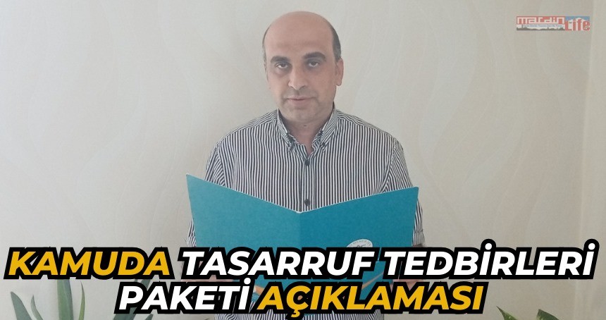 Kamuda tasarruf tedbirleri paketi açıklaması