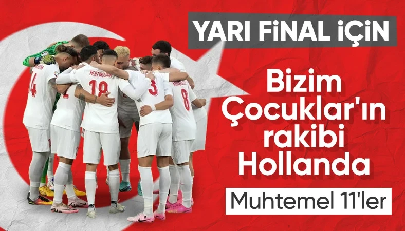 EURO 2024'te Milli Takım, Hollanda ile çeyrek finalde karşılaşacak