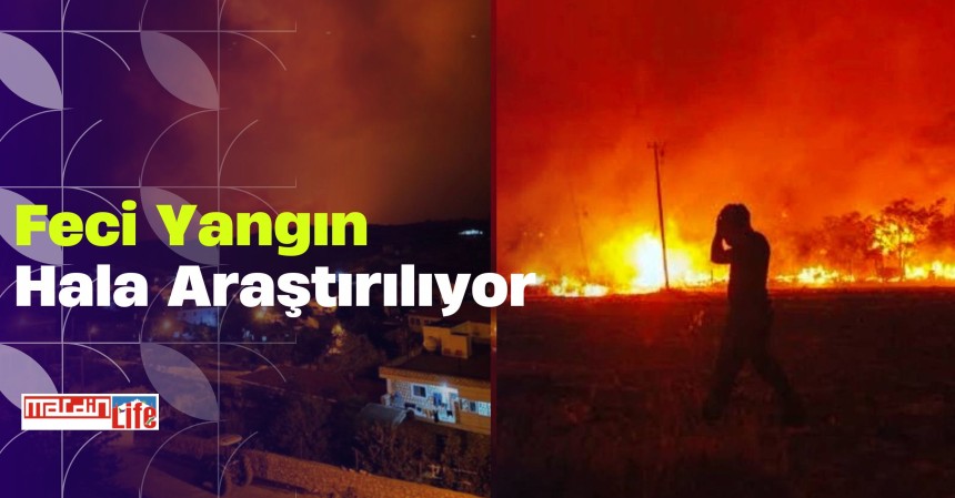 feci yangın hala araştırılıyor