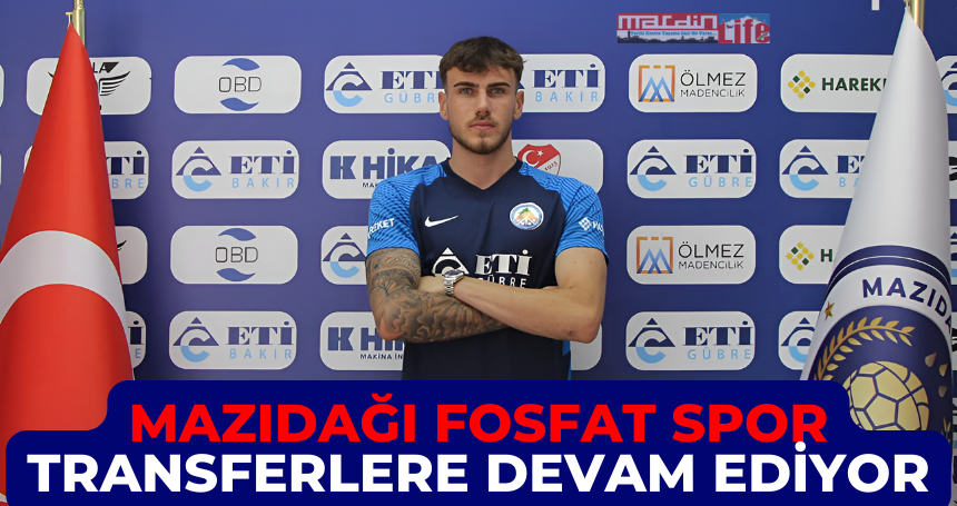 Mazıdağı Fosfat Spor transferlere devam ediyor