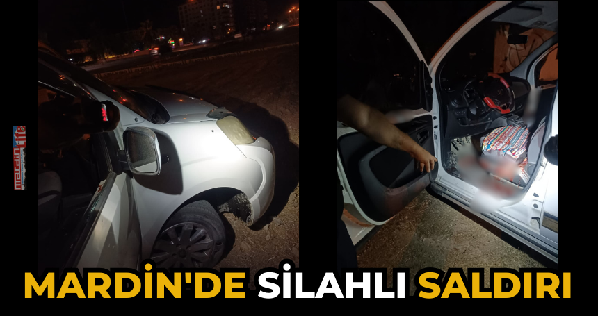 Mardin'de silahlı saldırı