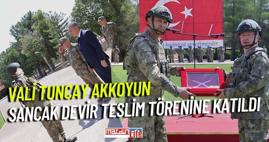 Vali Tuncay Akkoyun sancak devir teslim törenine katıldı