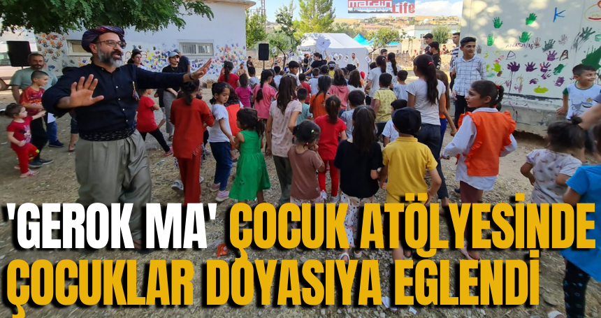 'Gerok Ma' çocuk atölyesinde çocuklar doyasıya eğlendi