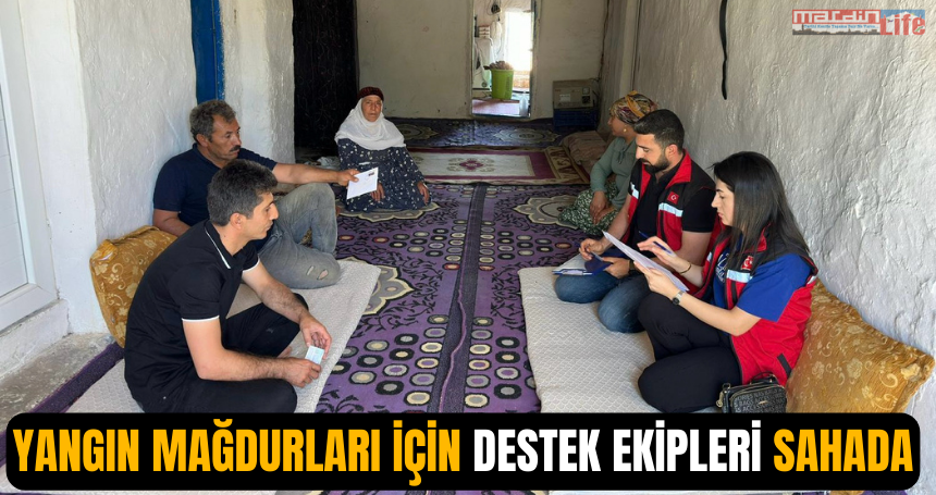 Yangın mağdurları için destek ekipleri sahada