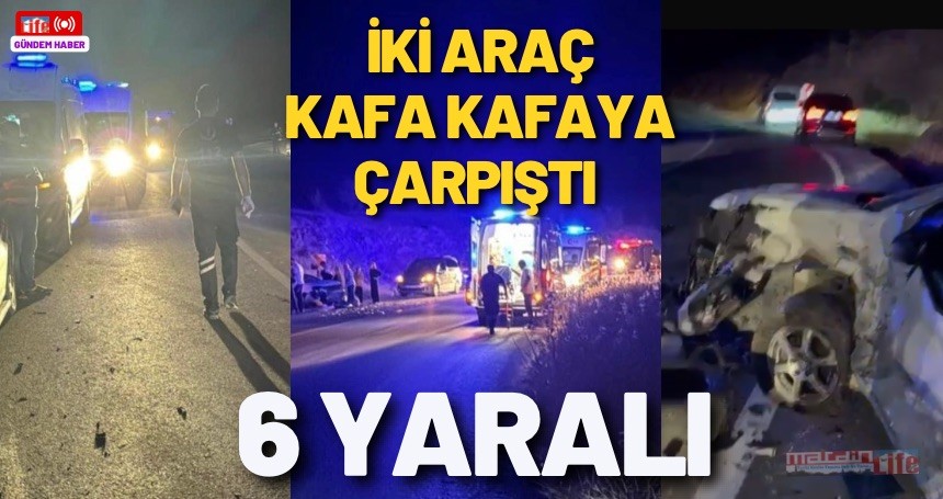 Feci Kaza: iki araç kafa kafaya çarpıştı