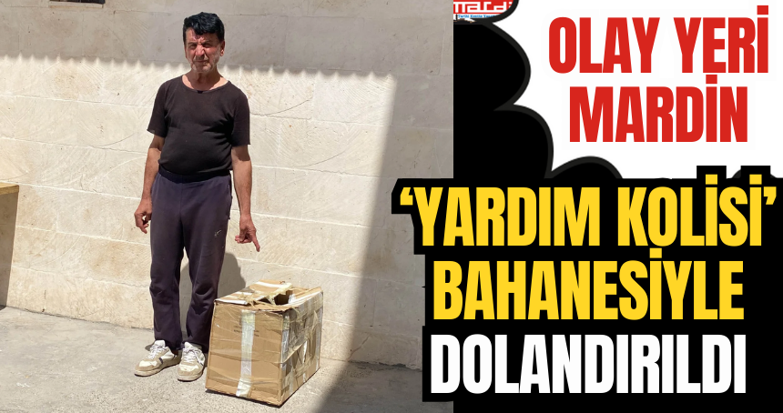 ‘Yardım kolisi’ bahanesiyle dolandırıldı