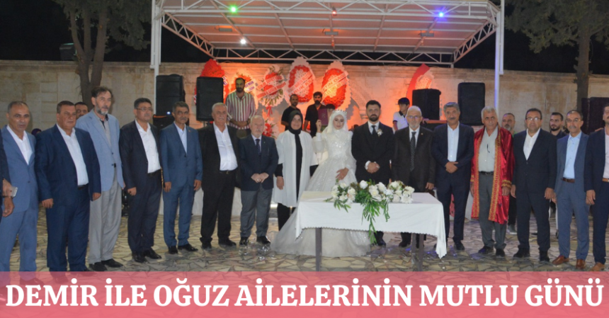 Demir ile Oğuz Ailelerinin mutlu günü