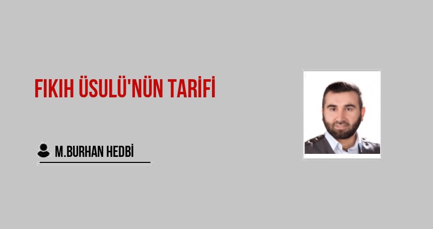 FIKIH ÜSULÜ'NÜN TARİFİ