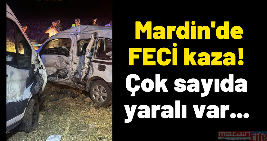 Mardin'de FECİ kaza! Çok sayıda yaralı var...