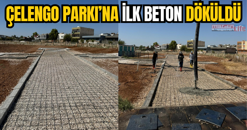 Çelengo Parkı’na ilk beton döküldü