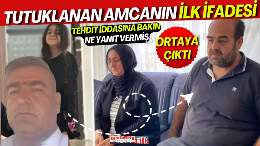 Narin olayında yeni gelişme! Tutuklanan amcanın ifadesi ortaya çıktı