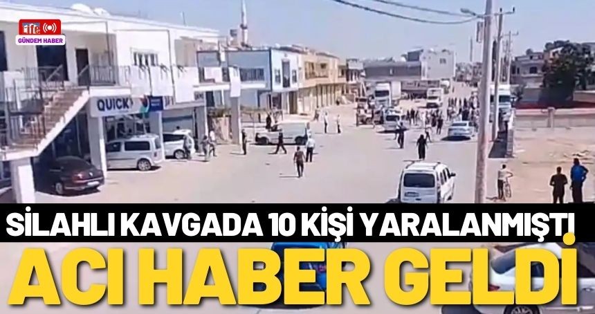 Silahlı kavgadan ACI HABER geldi: Yaralanan genç hayatını kaybetti