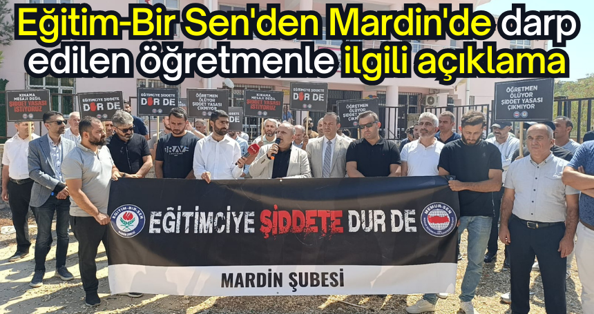 Eğitim-Bir Sen'den Mardin'de darp edilen öğretmenle ilgili açıklama