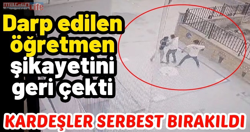 Darp edilen öğretmen şikayetini geri çekti, kardeşler serbest bırakıldı