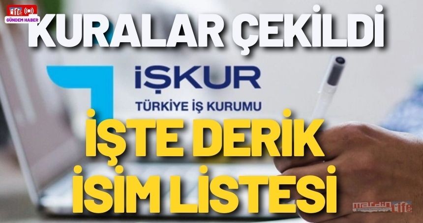 DERİK İŞKUR kura sonuçları 2024 isim listesi açıklandı: İşte asil ve yedek listeler