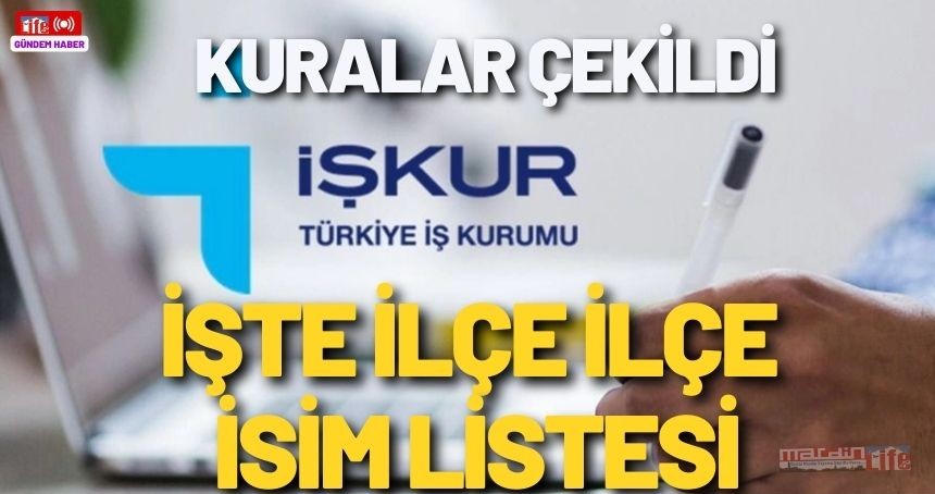 Mardin İŞKUR kura sonuçları 2024 isim listesi açıklandı: İşte asil ve yedek listeler