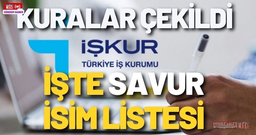 SAVUR İŞKUR kura sonuçları 2024 isim listesi açıklandı: İşte asil ve yedek listeler