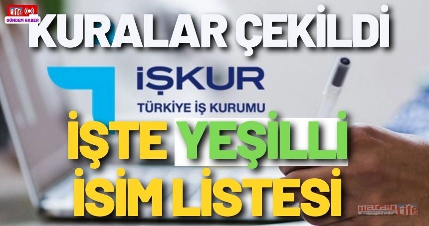 YEŞİLLİ İŞKUR kura sonuçları 2024 isim listesi açıklandı: İşte asil ve yedek listeler