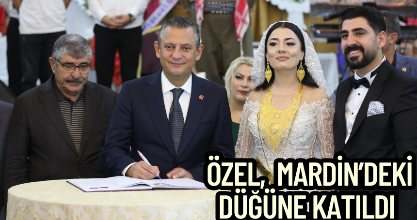 Özel, Kılıçaslan Ailesi'nin mutluluğuna ortak oldu