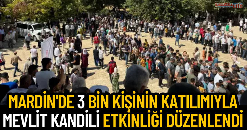 Mardin'de 3 bin kişinin katılımıyla Mevlit Kandili etkinliği düzenlendi