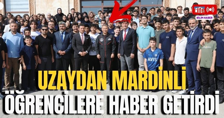 İlk Türkiyeli Astronot, Mardin'de öğrencilerle okulda bir araya geldi!