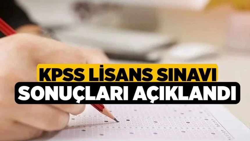 KPSS Ön Lisans Sınav Sonuçlarını Açıklandı!