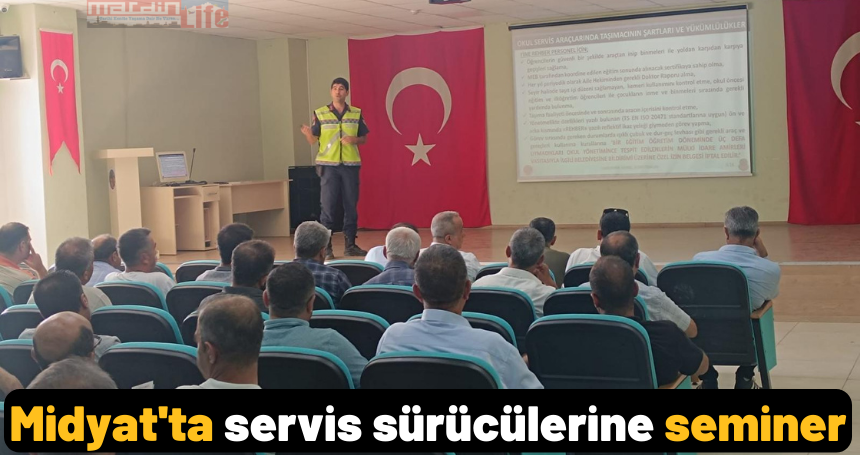 Midyat'ta servis sürücülerine seminer