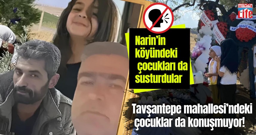 Tavşantepe mahallesi’ndeki çocuklar da konuşmuyor! Narin’in köyündeki çocukları da susturdular