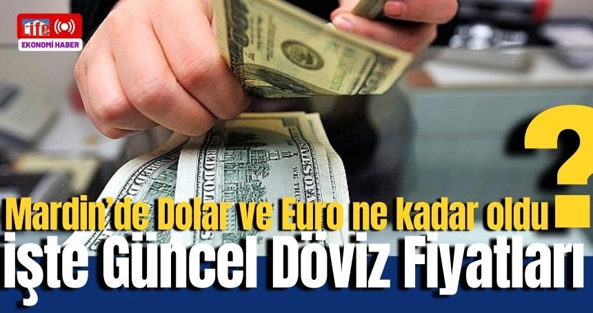 Dolar ve Euro haftaya nasıl başladı?