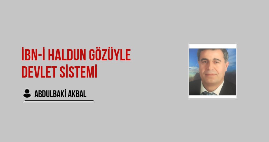 İbn-i Haldun Gözüyle Devlet Sistemi