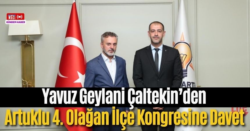 Çaltekin'den İlçe Kongresine Davet!