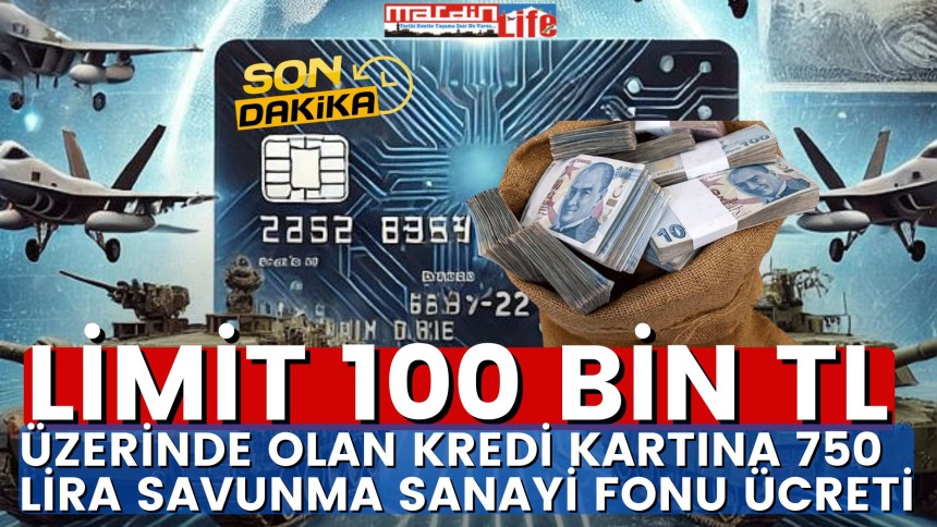 Limiti 100 bin liranın üzerinde olan kredi kartına 750 lira Savunma Sanayi Fonu ücreti