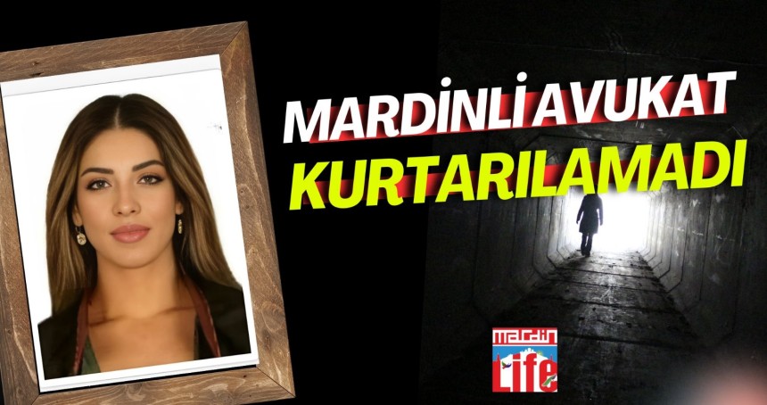 Mardinli avukat kurtarılamadı