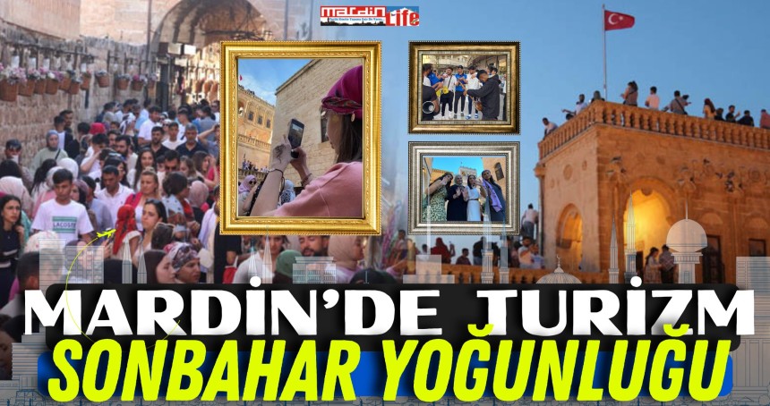 Unesco şehri Midyat'ta, turizmde sonbahar yoğunluğu