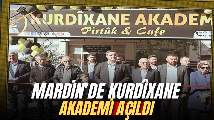 Mardin’de Kurdîxane Akademi açıldı