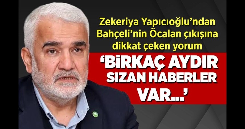 HÜDAPAR Genel Başkanı'ndan Bahçeli'nin Öcalan çıkışına yorum