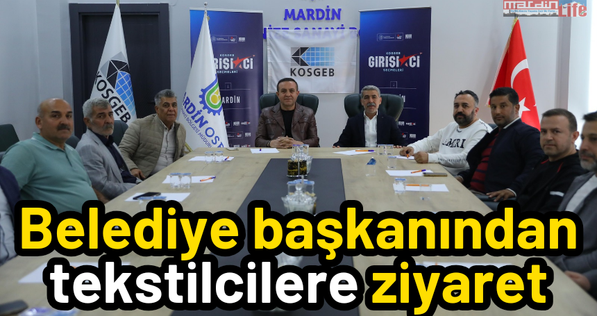 Belediye Başkanından tekstilcilere ziyaret