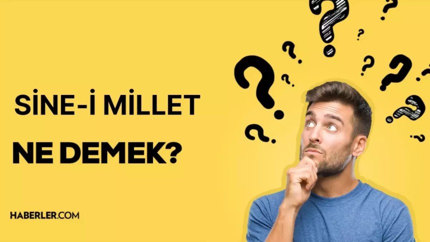 Sineyi Millete dönmek ne demek? TDK'ye göre kelime anlamı nedir? Nerde kullanılır?