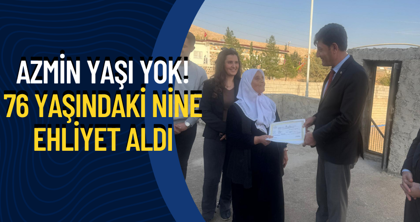 Azmin Yaşı Yok! 76 Yaşındaki Nine Ehliyet aldı